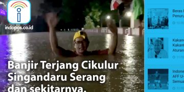 BREAKING NEWS: Banjir Terjang Cikulur Singandaru Serang dan Sekitarnya - Cover BREAKING NEWS INDOPOS - www.indopos.co.id