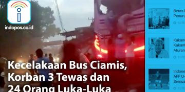 BREAKING NEWS: Kecelakaan Bus Ciamis, Korban 3 Tewas dan 24 Orang Luka-Luka - Cover BREAKING NEWS INDOPOS - www.indopos.co.id