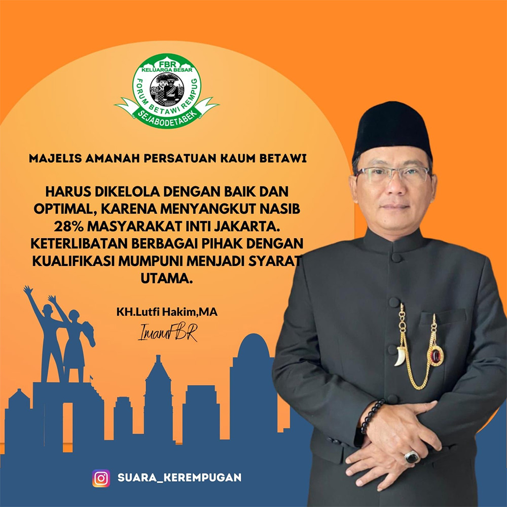 Hukum Adat Masyarakat Betawi Menjadi Prioritas FBR - KH Lutfi Hakim1 - www.indopos.co.id