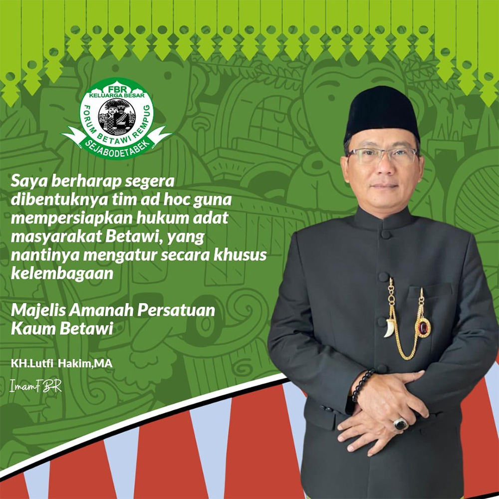 Hukum Adat Masyarakat Betawi Menjadi Prioritas FBR - KH Lutfi Hakim2 - www.indopos.co.id