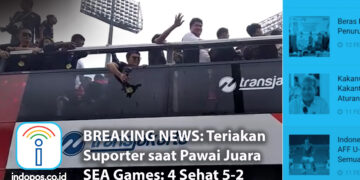 BREAKING NEWS: Teriakan Suporter saat Pawai Juara SEA Games: 4 Sehat 5-2 - Cover BREAKING NEWS INDOPOS - www.indopos.co.id