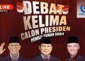 Live Streaming : Debat Kelima Calon Presiden Pemilu Tahun 2024 - Debat kelima - www.indopos.co.id