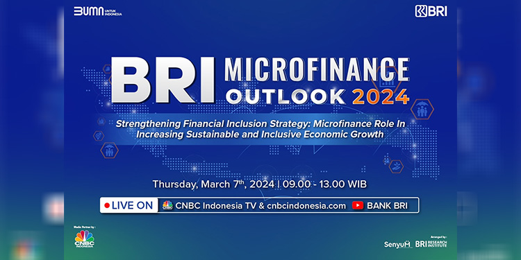 BRI kembali menyelenggarakan BRI Microfinance Outlook 2024 yang akan berlangsung pada 7 Maret 2024. Foto: Dok. BRI