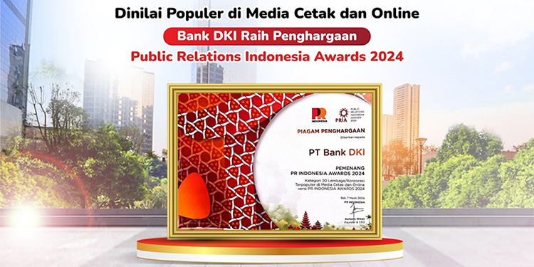 Bank DKI meraih penghargaan Public Relations Indonesia Awards (PRIA) 2024 dalam Kategori Terpopuler di Media Cetak dan Online selama tahun 2024. Foto: Bank DKI