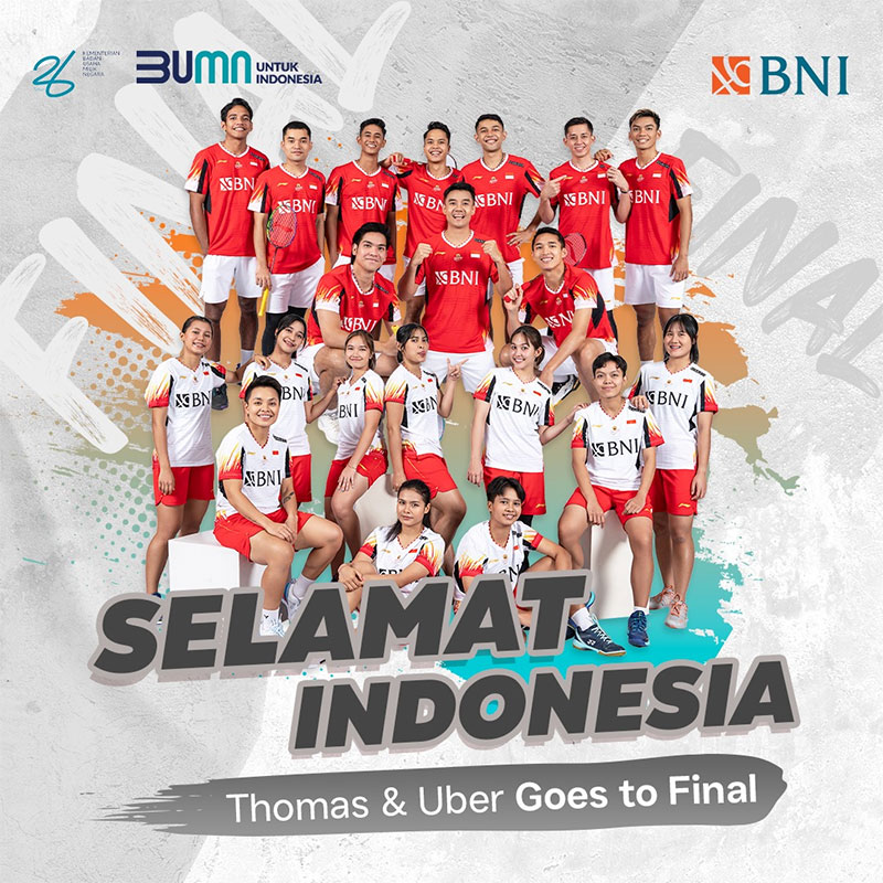 BNI Apresiasi Tim Thomas dan Uber Indonesia Maju ke Final - BNI a - www.indopos.co.id